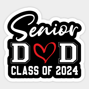 Senior dad Class Of 2024 Graduation Of High Middle School Sticker